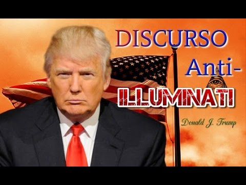 Discurso anti-Iluminati de Donald Trump: debes oírlo (en español)