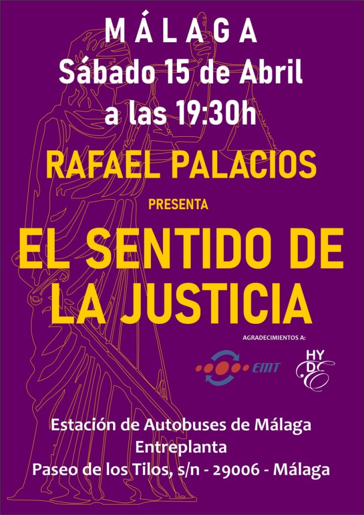 Este sábado 15 de abril estaré en Málaga, presentando El Sentido de la Justicia y explicando la actualidad geopolítica